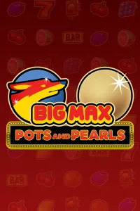 Big Max Pots and Pearls